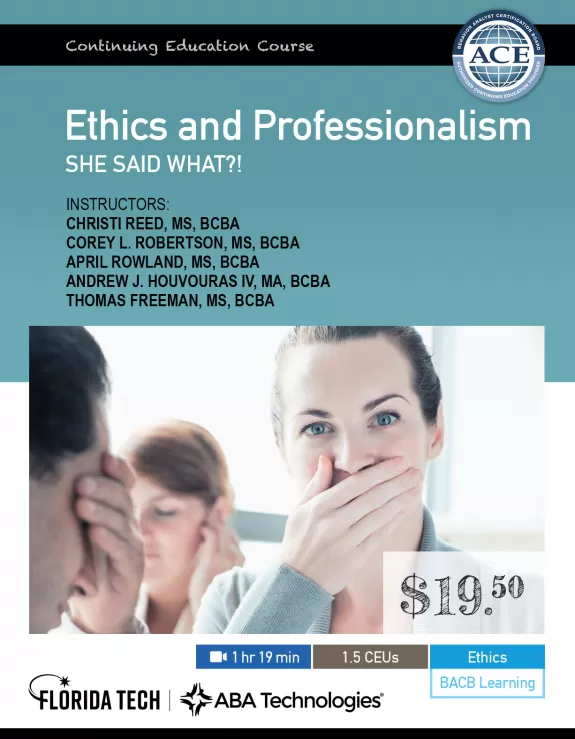 Ethics and Professionalism: She Said What?!