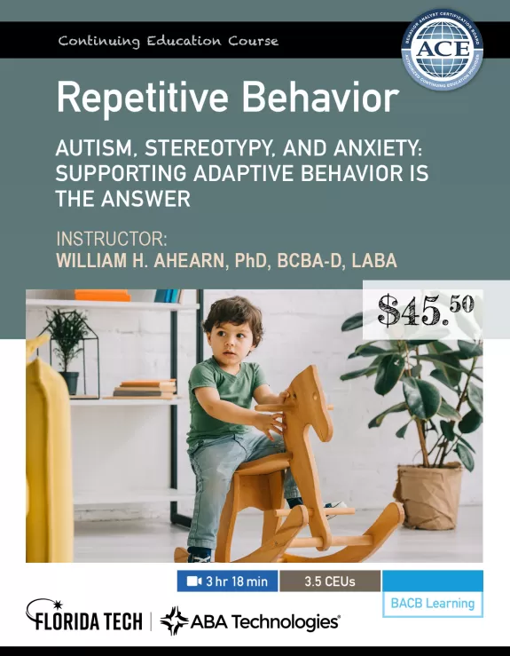 Repetitive Behavior Autism, Stereotypy and Anxiety: Supporting Adaptive Behavior Is the Answer