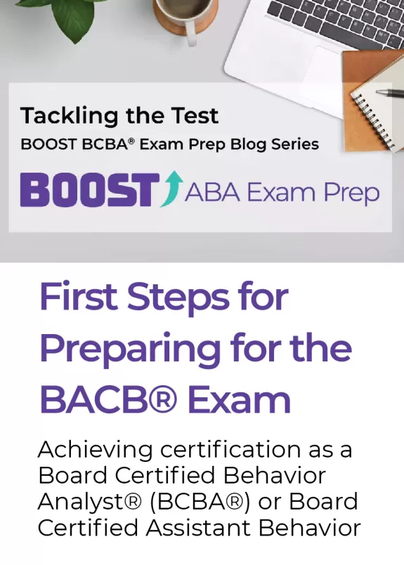 First steps for preparing for the BCBA exam BOOST tackling the test series blog 11